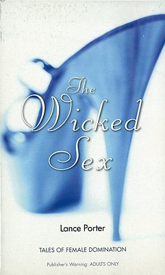The Wicked Sex (Nexus) [Mass Market Paperback] Porter, Lance