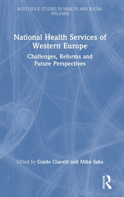 National Health Services of Western Europe (Routledge Studies in Health and Social Welfare)