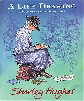 A Life Drawing: Recollections of an Illustrator