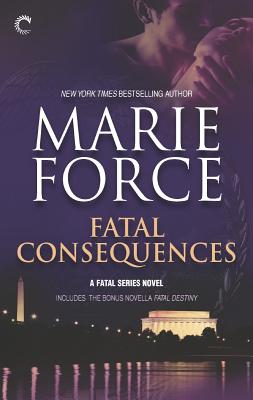 Fatal Consequences: Fatal Destiny (The Fatal Series)
