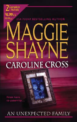 An Unexpected Family (By Request 2's): Forever, Dad & The Baby Blizzard (By Request 2's)