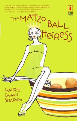 The Matzo Ball Heiress (Red Dress Ink)