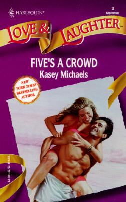 Five'S A Crowd (Harlequin Love and Laughter, No 3)