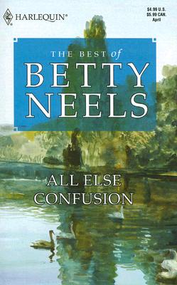 Image for All Else Confusion (Best of Betty Neels)