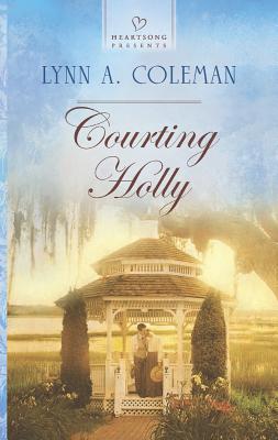 Image for Courting Holly (Heartsong Presents)