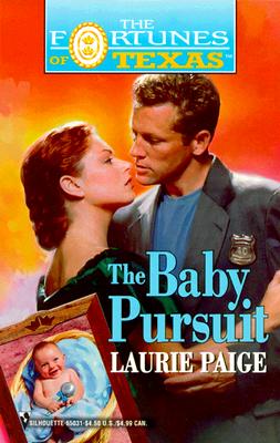 Baby Pursuit (Fortunes Of Texas) (Fortunes of Texas, 2)