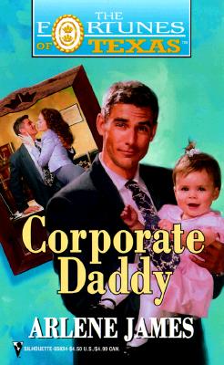 Corporate Daddy (Fortunes Of Texas) (Fortunes of Texas, 5)