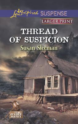 Thread of Suspicion (Love Inspired LP SuspenseThe Justice Agency)