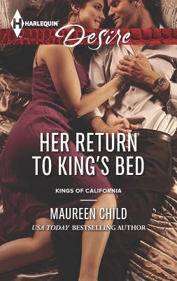 Her Return to King's Bed (Kings of California, 14)