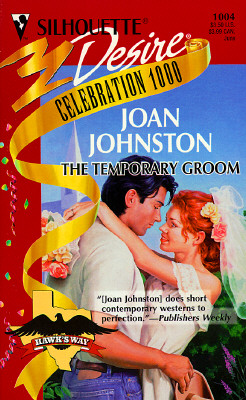 Temporary Groom (Hawk'S Way) (Silhouette Desire)