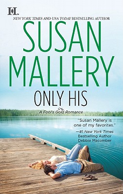 Only His (Fool's Gold, Book 6)
