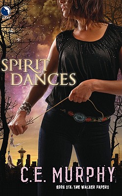 Spirit Dances (The Walker Papers, Book 6)