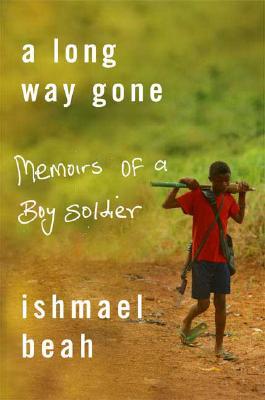 Image for A Long Way Gone: Memoirs of a Boy Soldier