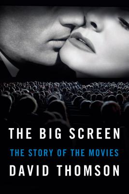Image for The Big Screen: The Story of the Movies