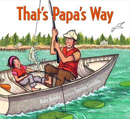 Library Book: That's Papa's Way (Rise and Shine)