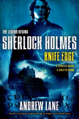Knife Edge (Sherlock Holmes: The Legend Begins, 6)