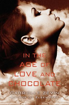 In the Age of Love and Chocolate: A Novel (Birthright)