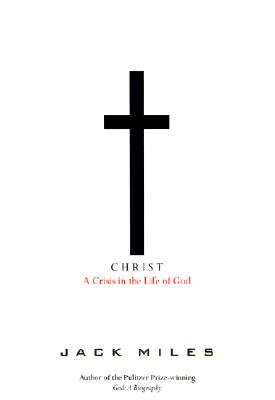 Christ: A Crisis in the Life of God
