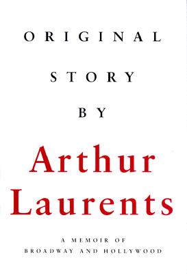 Original Story By: A Memoir of Broadway and Hollywood
