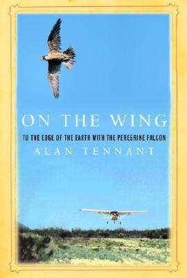 On the Wing: To the Edge of the Earth with the Peregrine Falcon;( Rough Cut)