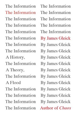 The Information: A History, A Theory, A Flood