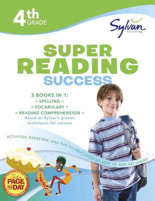 4th Grade Jumbo Reading Success Workbook: 3 Books in 1--Spelling Success, Vocabulary Success, Reading Comprehension Success; Activities, Exercises & . Ahead (Sylvan Language Arts Jumbo Workbooks)