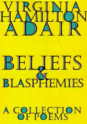Image for Beliefs and Blasphemies: A Collection of Poems