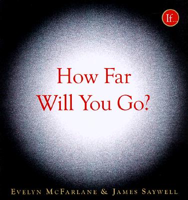 How Far Will You Go: Questions to Test Your Limits