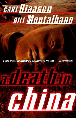 A Death in China, Hiaasen, Carl & Bill Montalbano A Death in China, Hiaasen, Carl & Bill Montalbano