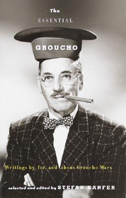 Image for Essential Groucho - Writings By, For, And About Groucho Marx Essential Groucho - Writings By, For, And About Groucho Marx