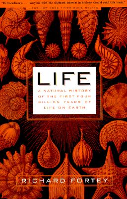 Life: A Natural History of the First Four Billion Years of Life on Earth