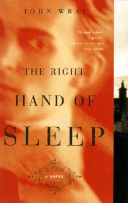 The Right Hand of Sleep: A Novel