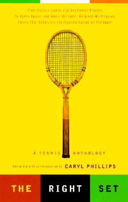 The Right Set: A Tennis Anthology