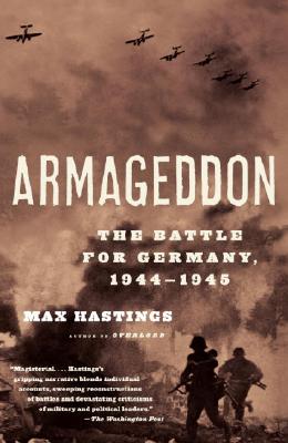 Armageddon: The Battle for Germany, 1944-1945 (Vintage)