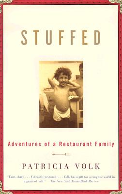 Stuffed: Adventures Of A Restaurant Family