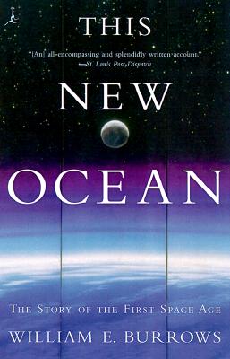 This New Ocean: The Story of the First Space Age (Modern Library (Paperback))
