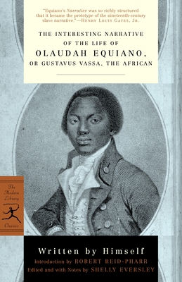 Image for The Interesting Narrative of the Life of Olaudah Equiano: or, Gustavus Vassa, the African (Modern Library Classics)