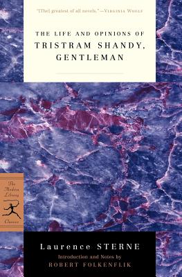 The Life and Opinions of Tristram Shandy, Gentleman (Modern Library Classics)