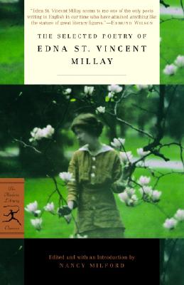 The Selected Poetry of Edna St. Vincent Millay (Modern Library Torchbearers)