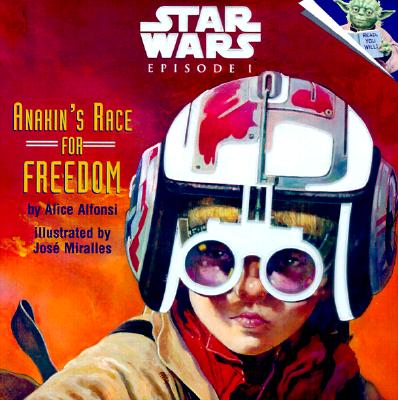 Star Wars Episode I: Anakin's Race for Freedom (A Random House Star Wars Storybook with Foil Stickers)