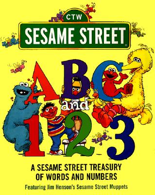 ABC and 1,2,3: A Sesame Street Treasury of Words and Numbers (Sesame Street)