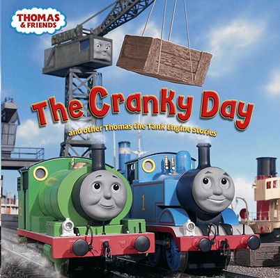Image for The Cranky Day and other Thomas the Tank Engine Stories (Thomas & Friends) (Pictureback(R))