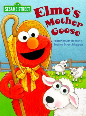 Elmo's Mother Goose (Sesame Street) (Big Bird's Favorites Board Books)