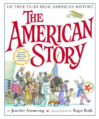 American Story: 100 True Tales from American History