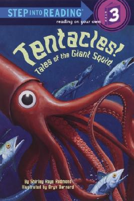 Tentacles!: Tales of the Giant Squid (Step into Reading)