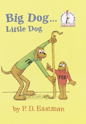 Big Dog.Little Dog (Beginner Books(R))