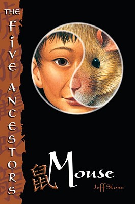 Mouse (The Five Ancestors, Book 6)
