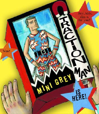 Traction Man Is Here! (Boston Globe-Horn Book Awards (Awards))