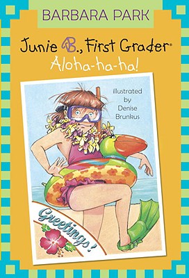 Junie B. Jones #26: Aloha-Ha-Ha!