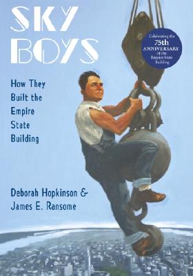 Image for Sky Boys: How They Built the Empire State Building Sky Boys: How They Built the Empire State Building
